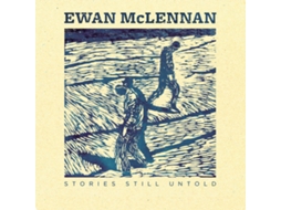 CD Ewan McLennan - Stories Still Untold