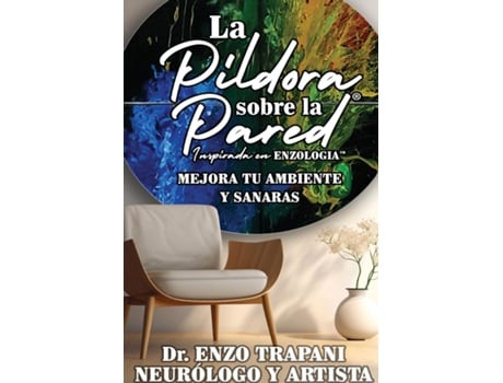 Livro La Píldora sobre la Pared® Inspirada en Enzologia™ de Enzo Trapani (Inglês)