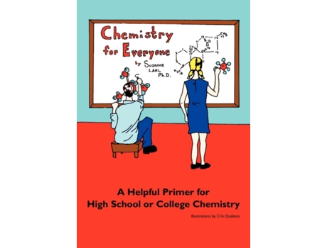 Livro Chemistry for Everyone: A Helpful Primer for High School or College Chemistry Suzanne Lahl (Inglês)