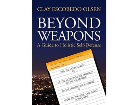 Livro Beyond Weapons de Clay Escobedo Olsen (Inglês)