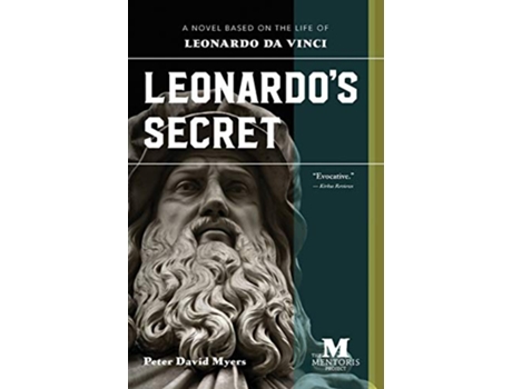 Livro Leonardos Secret A Novel Based on the Life of Leonardo Da Vinci de Peter David Myers (Inglês)