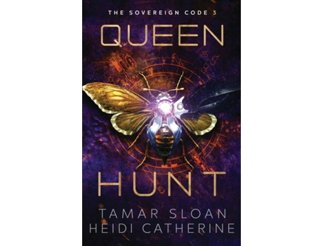 Livro Queen Hunt: The Sovereign Code Heidi Catherine, Tamar Sloan (Inglês)