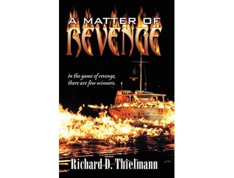 Livro A Matter of Revenge de Richard D Thielmann (Inglês)