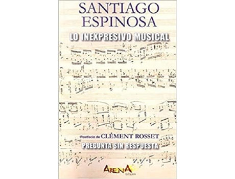 Livro Lo Inexpresivo Musical de Santiago Espinosa (Español)