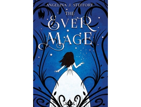 Livro The Ever Mage de Angelina J Steffort (Inglês - Capa Dura)