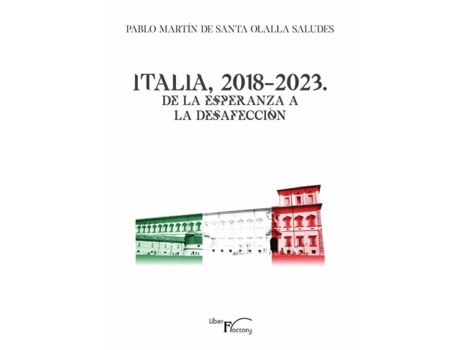 Livro Italia, 2018-2023 De La Esperanza A La Desafección de Pablo Martín De Santa Olalla S (Português)