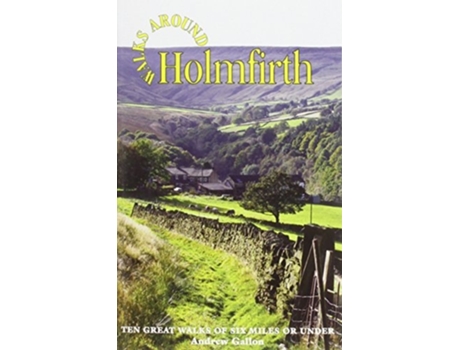 Livro Walks Around Holmfirth de Andrew Gallon (Inglês)