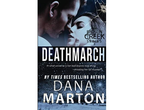 Livro Deathmarch Broslin Creek de Dana Marton (Inglês)