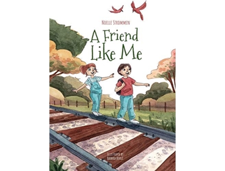 Livro A Friend Like Me De Noelle Strommen (inglês - Capa Dura)