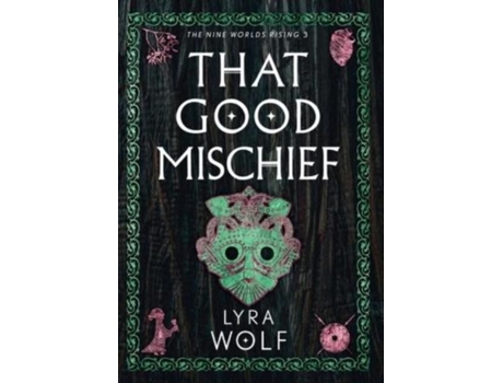 Livro That Good Mischief De Lyra Wolf (inglês)
