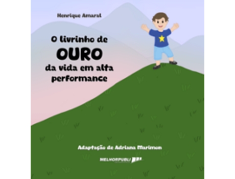 Livro O Livrinho De Ouro Da Vida Em Alta Performance De Henrique Amaral (português Do Brasil)