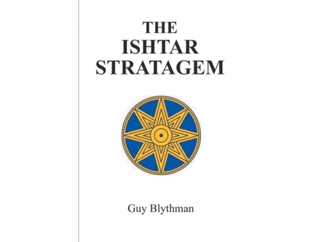 Livro The Ishtar Stratagem De Guy Blythman (inglês)