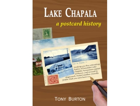 Livro Lake Chapala A postcard history de Tony Burton (Inglês)