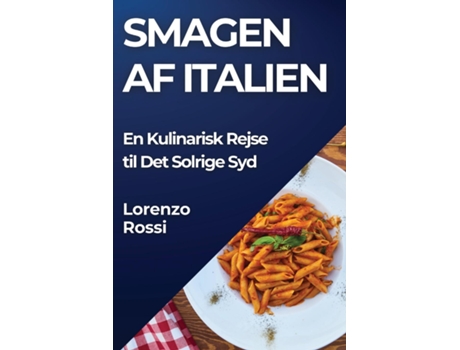 Livro Smagen af Italien En Kulinarisk Rejse til Det Solrige Syd de Lorenzo Rossi (Inglês)