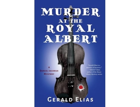 Livro Murder At The Royal Albert A Daniel Jacobus Mystery De Gerald Elias (inglês)