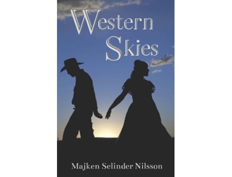 Livro Western Skies De Majken Selinder Nilsson (inglês)