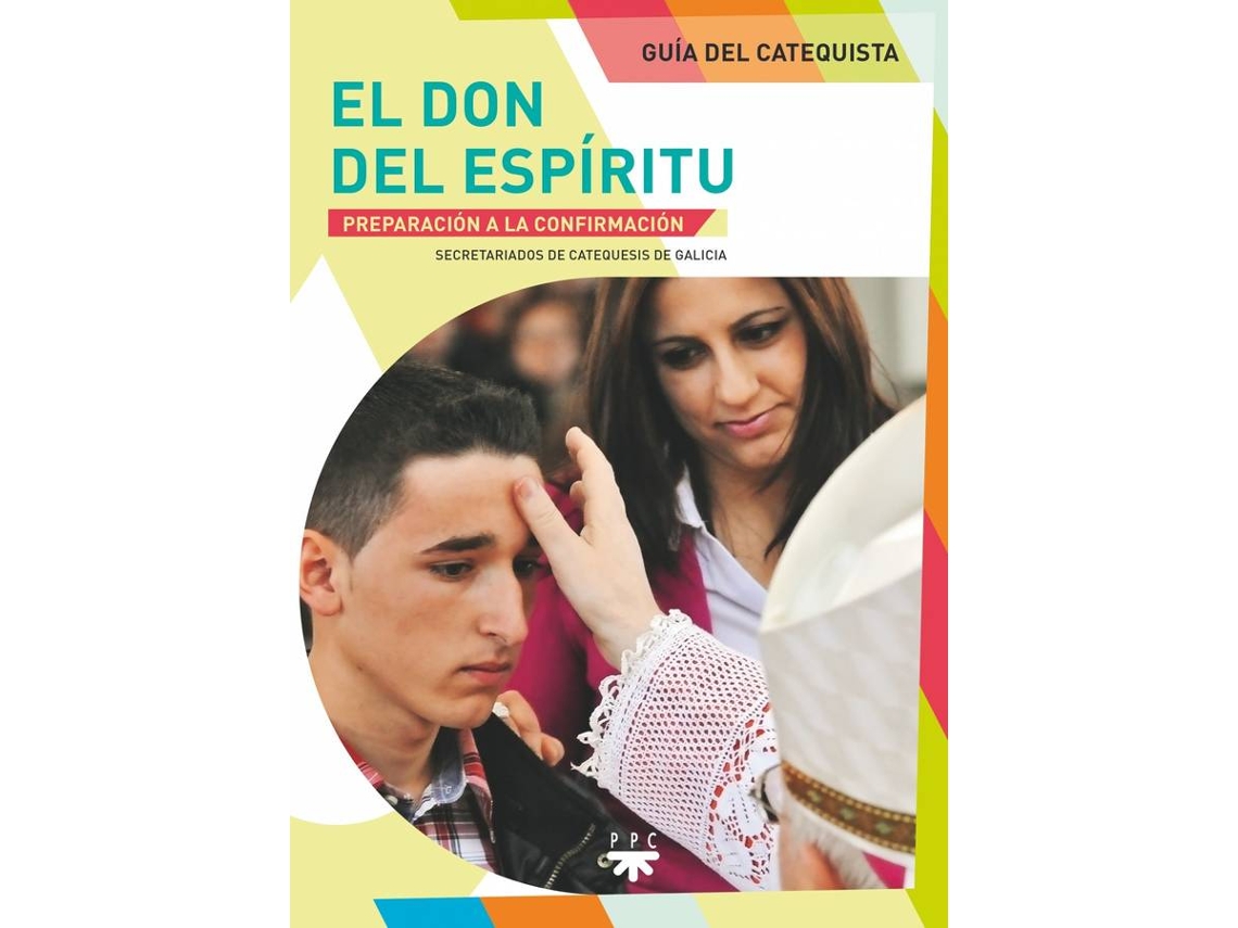 Livro El Don Del Espíritu. Guía Del Catequista de Secretariados de Catequesis de Galicia (Espanhol)