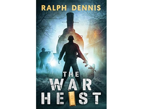 Livro The War Heist de Ralph Dennis (Inglês)