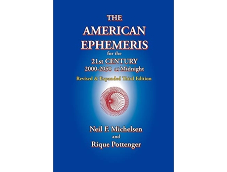 Livro The American Ephemeris for the 21st Century 20002050 at Midnight de Neil F Michelsen Rique Pottenger (Inglês)