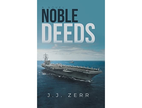 Livro Noble Deeds de Jj Zerr (Inglês - Capa Dura)