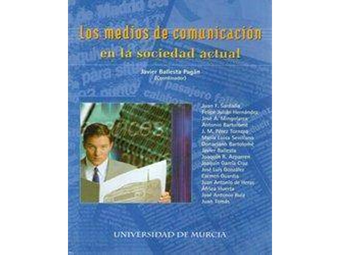 Livro Los Medios De Comunicación En La Sociedad Actual De Francisco