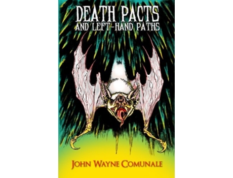 Livro Death Pacts and LeftHands Paths de John Wayne Comunale (Inglês)