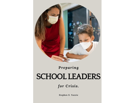 Livro Preparing school leaders for crises de Stephen S Yazzie (Inglês)