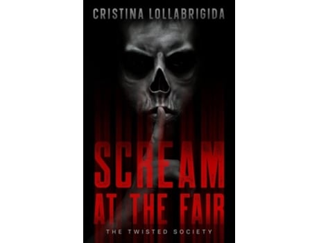Livro Scream at the Fair de Cristina Lollabrigida (Inglês)