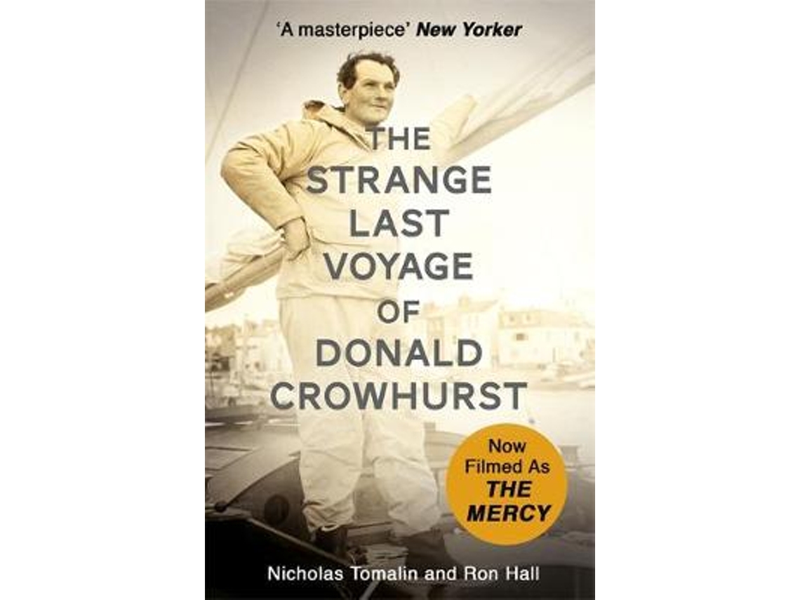 Livro The Strange Last Voyage of Donald Crowhurst Now Filmed As The Mercy de Nicholas Tomalin e Ron Hall (Inglês)