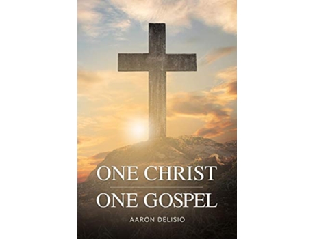 Livro One Christ One Gospel A Readers Harmony of the Life of Jesus de Aaron Delisio (Inglês)