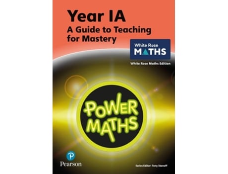 Livro Power Maths Teaching Guide 1a - White Rose Maths Edition De Tony Staneff (inglês)