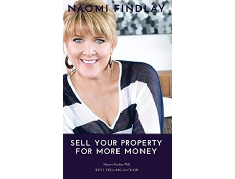 Livro Sell Your Property For More Money De Naomi Findlay (inglês - Capa Dura)
