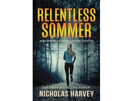 Livro Relentless Sommer Nora Sommer Caribbean Suspense de Nicholas Harvey (Inglês)
