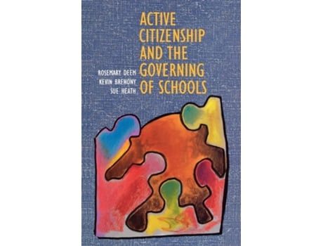 Livro Active Citizenship And The Governing Of Schoolsaa De Rosemary Deem E Deem (inglês)