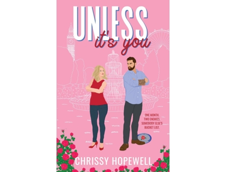 Livro Unless Its You An Enemies-to-Lovers London Romance de Chrissy Hopewell (Inglês)