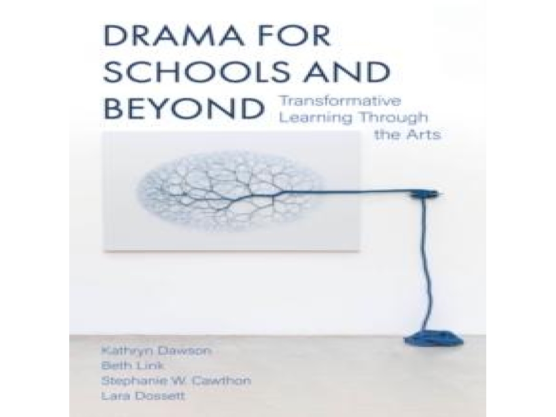 Livro Drama for Schools and Beyond Transformative Learning Through the Arts de Intellect Books - IPSUK (Inglês)