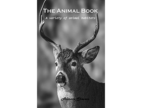 Livro The Animal Book A variety of animal habitats de Alison Steven (Inglês)