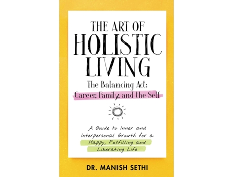 Livro The Art Of Holistic Living De Dr Manish Sethi (inglês)