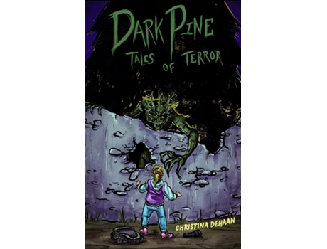 Livro Dark Pine Tales of Terror de Christina DeHaan (Inglês)