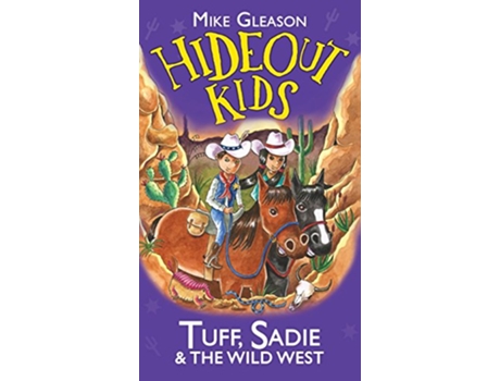 Livro Tuff Sadie the Wild West Book 1 Hideout Kids de Mike Gleason (Inglês)