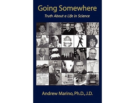 Livro Going Somewhere Truth about a Life in Science de Andrew A Marino (Inglês)