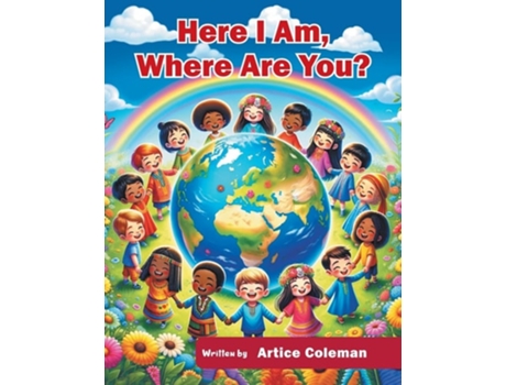 Livro Here I Am, Where Are You? de Artice Coleman (Inglês)