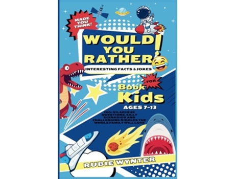Livro Would You Rather Book For Kids de Rubie Wynter (Inglês)
