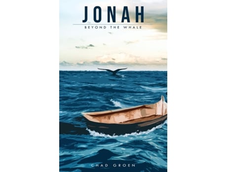 Livro Jonah Beyond the Whale de Chad Groen (Inglês)