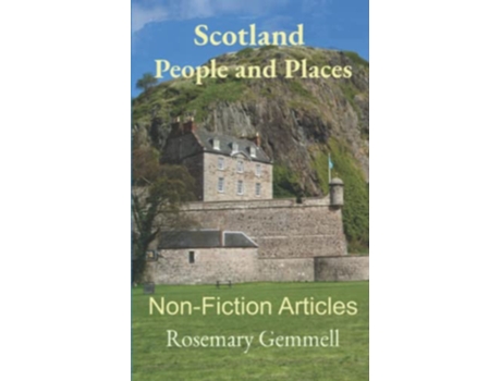 Livro Scotland People and Places NonFiction Articles de Rosemary Gemmell (Inglês)