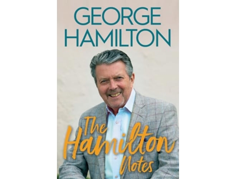 Livro Hamilton Notes de George Hamilton (Inglês - Capa Dura)
