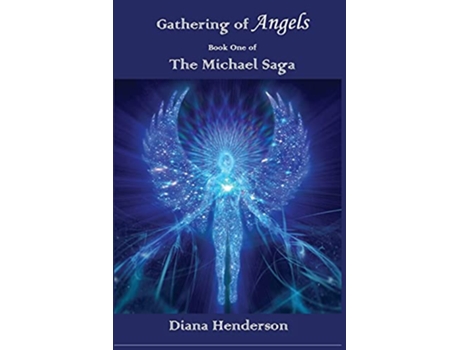 Livro Gathering of Angels Book 1 of The Michael Saga de Diana Henderson (Inglês)