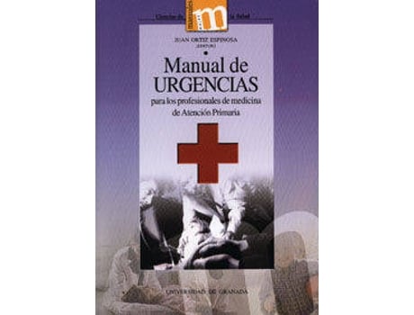 Livro Manual De Urgencias Para Los Profesionales De Medicina De Atención Primaria de J Ortiz Espinosa