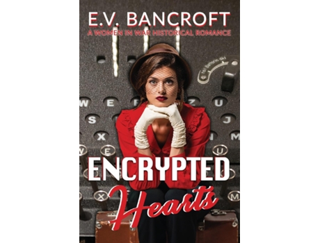 Livro Encrypted Hearts de EV Bancroft (Inglês)