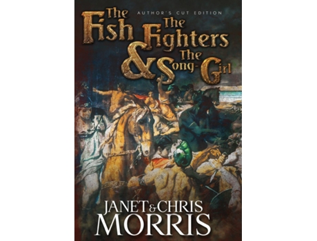 Livro The Fish the Fighters and the Song-girl de Janet Morris (Inglês)